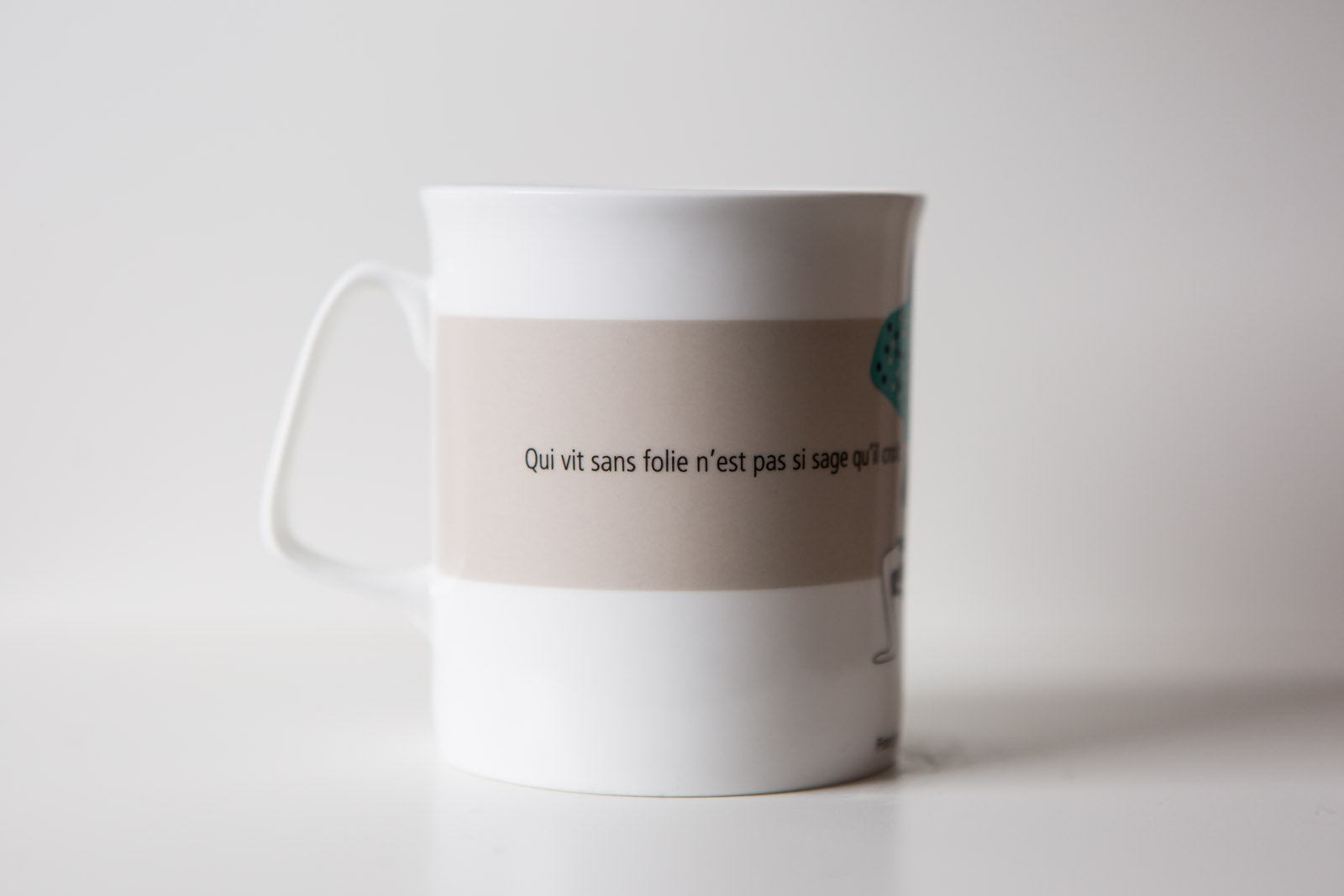 Tazza letteraria - Chi vive senza follie non è saggio quanto crede. François de La Rochefoucauld